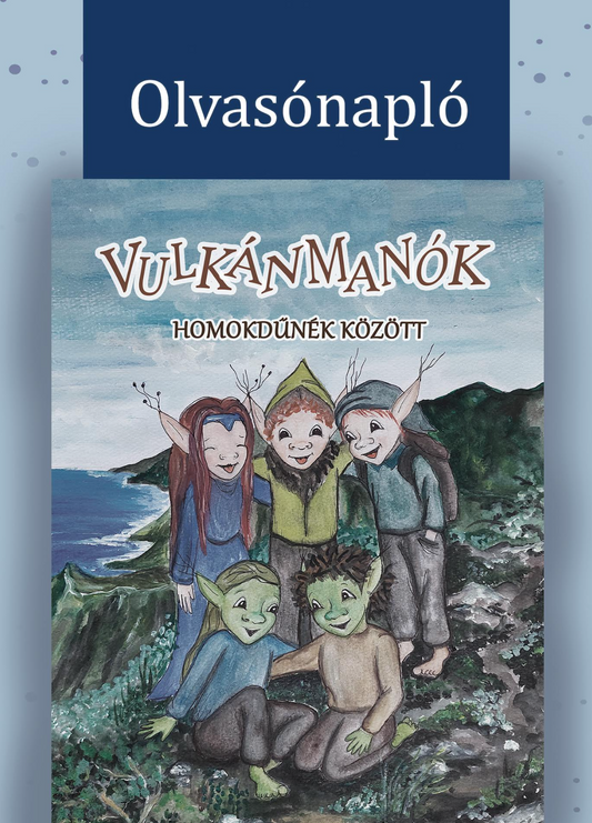 VULKÁNMANÓK II., OLVASÓNAPLÓ