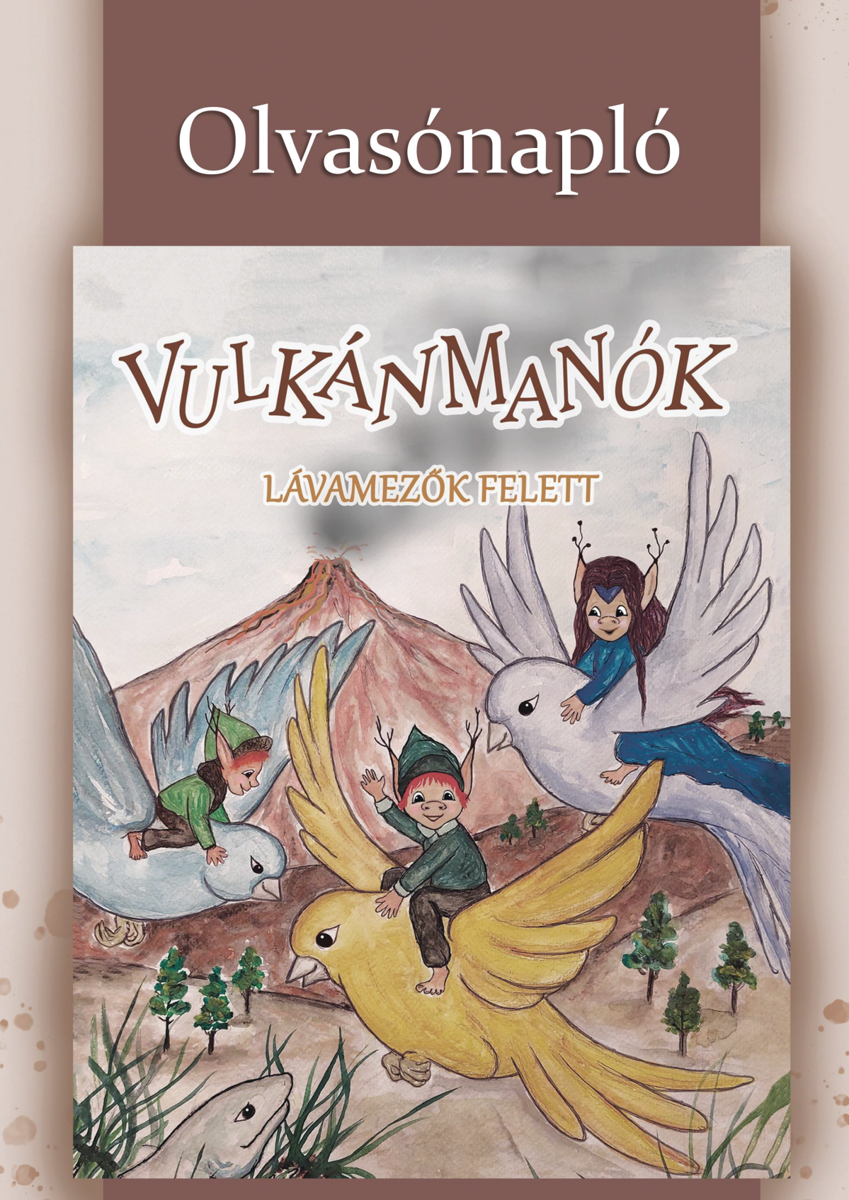 VULKÁNMANÓK I., OLVASÓNAPLÓ